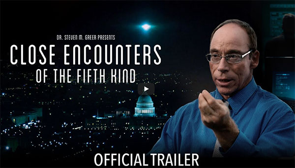 New Trailer for Steven Greer's Close Encounters of the Fifth Kind