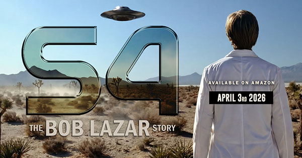 Trailer and Release Date Given for 'S4: The Bob Lazar Story'